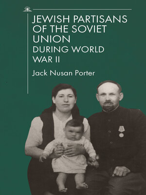 cover image of Jewish Partisans of the Soviet Union during World War II